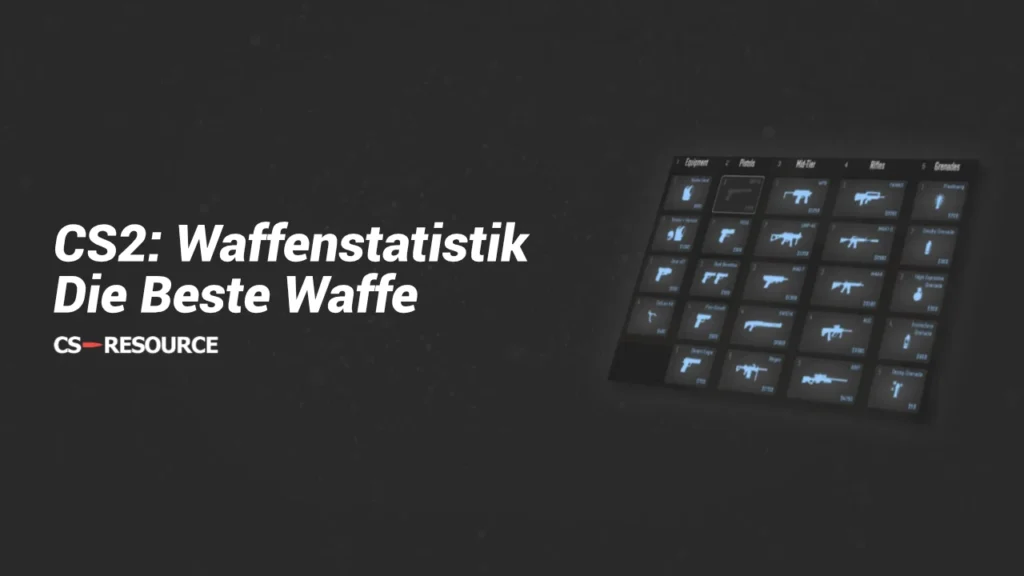 CS2 Waffenstatistik - Alle CS2 Waffen im Vergleich