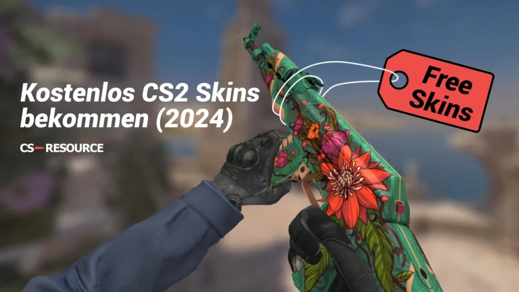 Methoden um in 2024 Kostenlos CS2 Skins zu bekommen