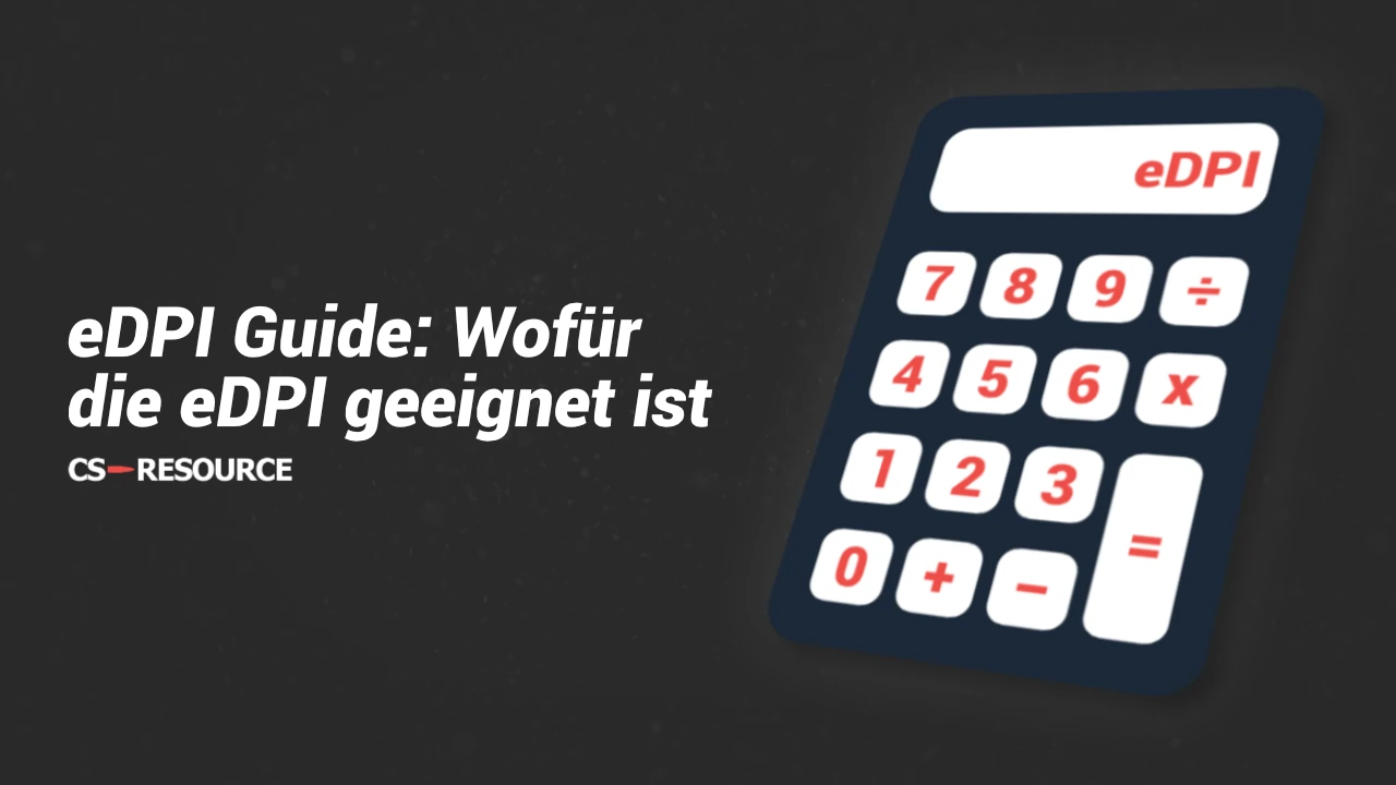 eDPI Guide: What eDPI is and what it's for - CS-Resource